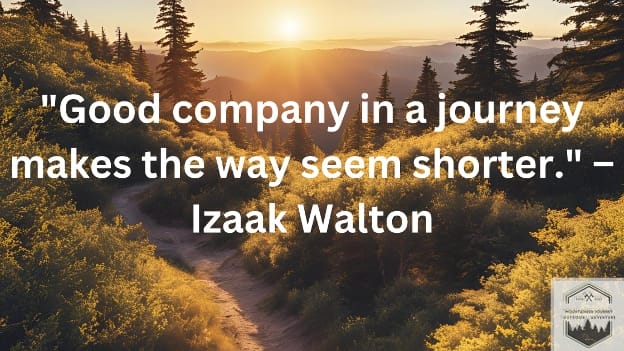 blog-img-1725121461909 "Good company in a journey makes the way seem shorter." – Izaak Walton quote in the background of forest