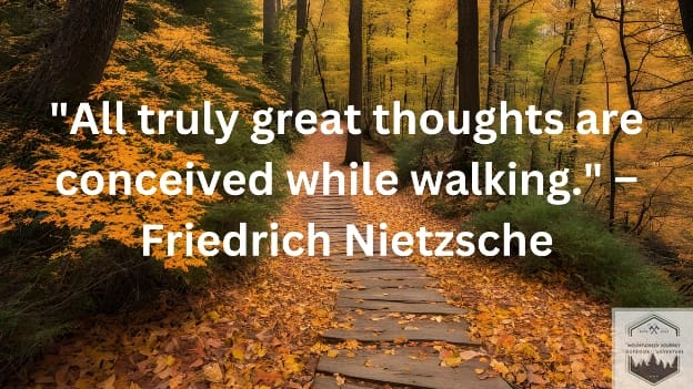 blog-img-1725121532987 "All truly great thoughts are conceived while walking." – Friedrich Nietzsche quote in leave covered forest